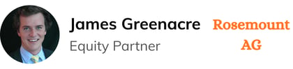 James Greenacre, Equity Partner, Rosemount AG